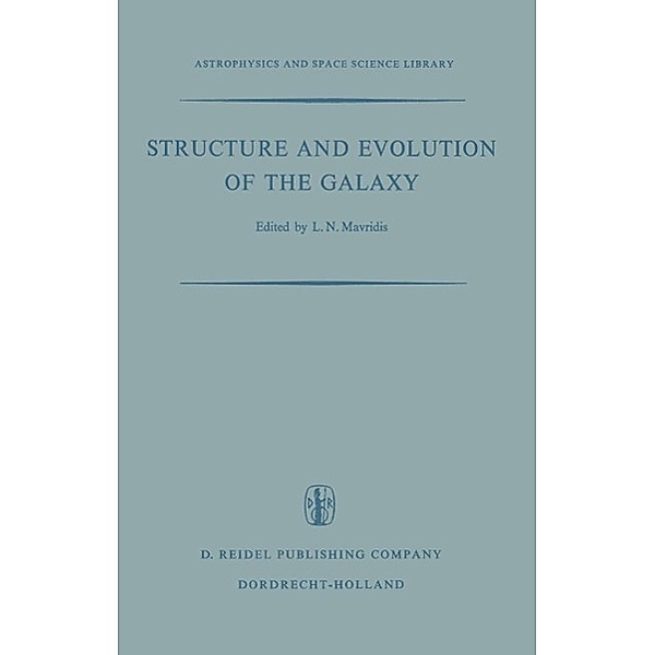 Structure and Evolution of the Galaxy / Astrophysics and Space Science Library Bd.22