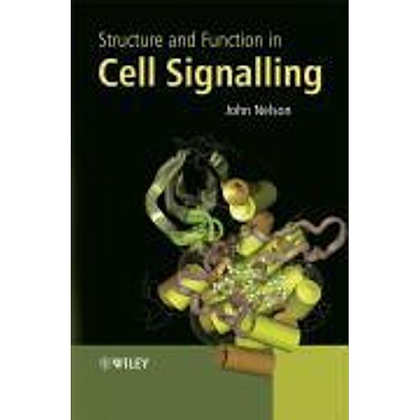 Structure and Function in Cell Signalling, John D. Nelson