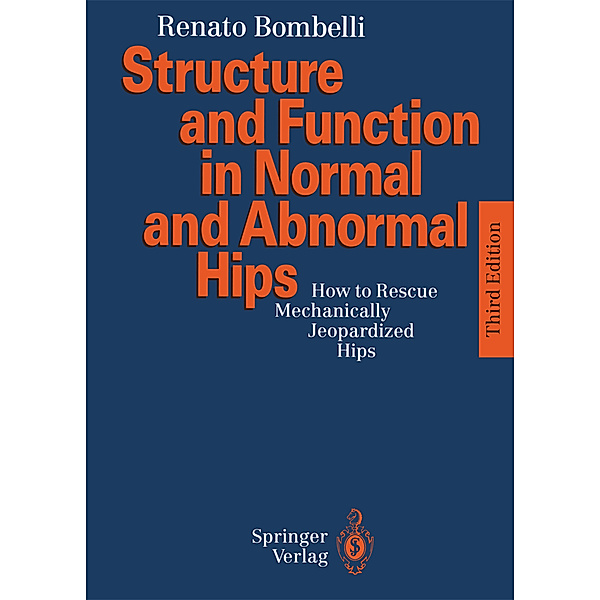 Structure and Function in Normal and Abnormal Hips, Renato Bombelli