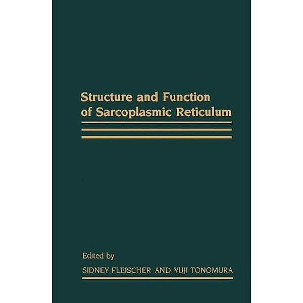 Structure and Function of Sarcoplasmic Reticulum