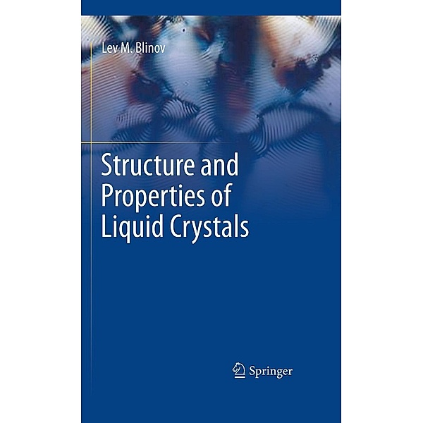 Structure and Properties of Liquid Crystals, Lev M. Blinov