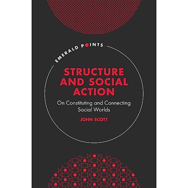 Structure and Social Action, John Scott