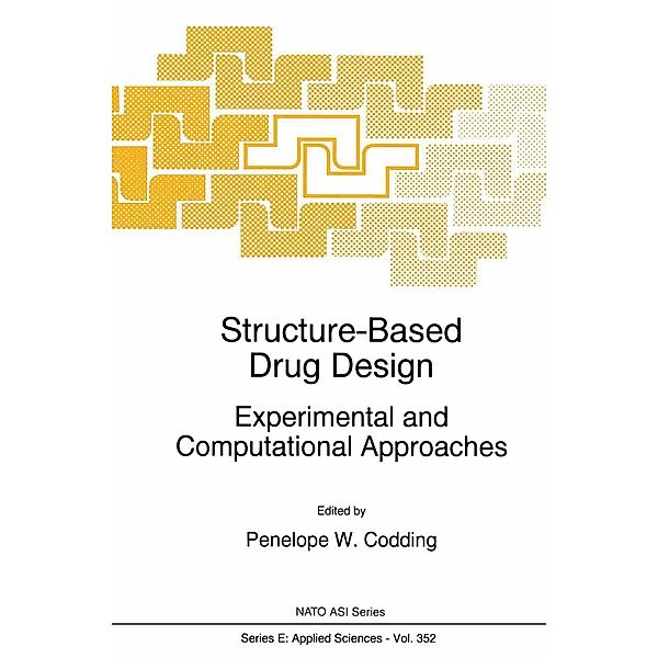 Structure-Based Drug Design / NATO Science Series E: Bd.352