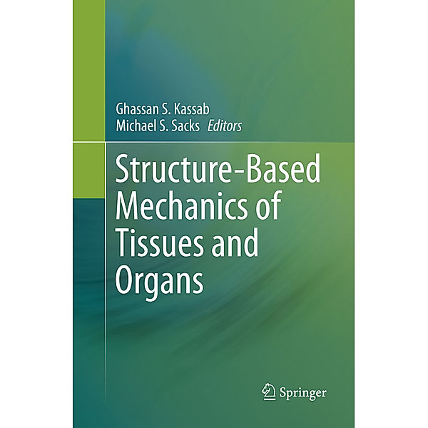 Structure-Based Mechanics of Tissues and Organs
