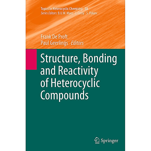 Structure, Bonding and Reactivity of Heterocyclic Compounds