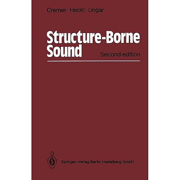 Structure-Borne Sound, L. Cremer, M. Heckl