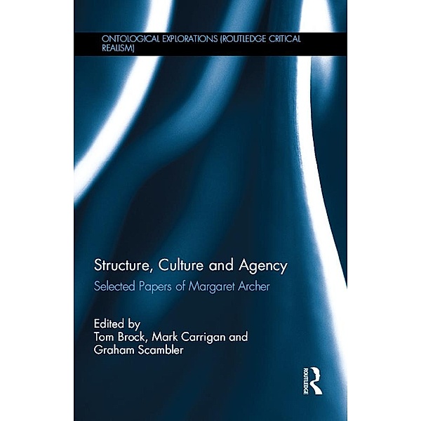 Structure, Culture and Agency, Tom Brock, Mark Carrigan, Graham Scambler