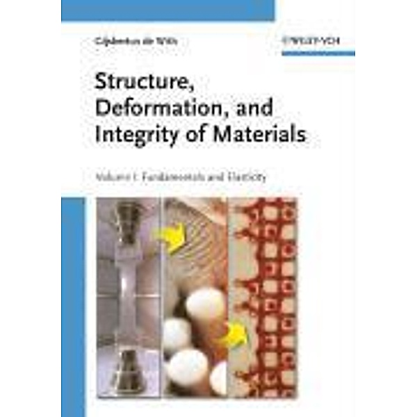 Structure, Deformation, and Integrity of Materials, 2 Vols., Gijsbertus de With