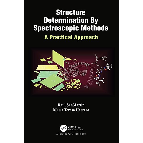 Structure Determination By Spectroscopic Methods, Raul Sanmartin, Maria Teresa Herrero