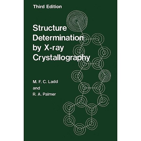 Structure Determination by X-ray Crystallography, M. Ladd