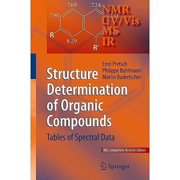 Structure Determination of Organic Compounds, Ernö Pretsch, Philippe Bühlmann, Martin Badertscher