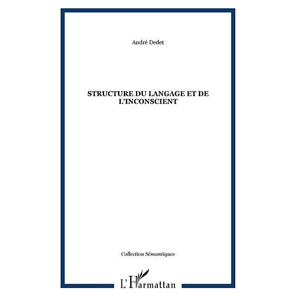 Structure du langage et de l'inconscient / Hors-collection, Dedet Andre