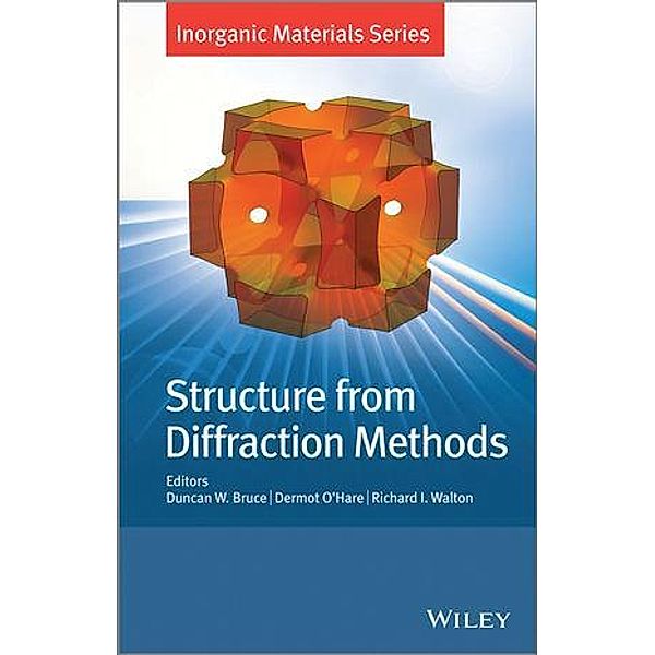 Structure from Diffraction Methods / Inorganic Materials Series