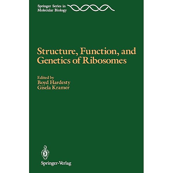 Structure, Function, and Genetics of Ribosomes / Springer Series in Molecular and Cell Biology
