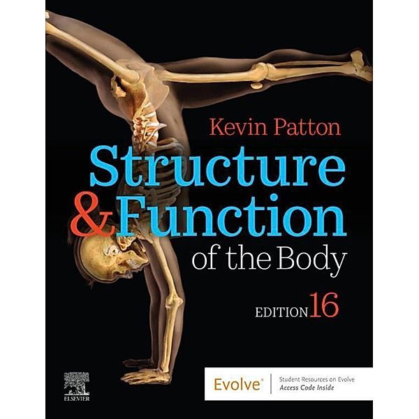 Structure & Function of the Body - E-Book, Kevin T. Patton, Gary A. Thibodeau