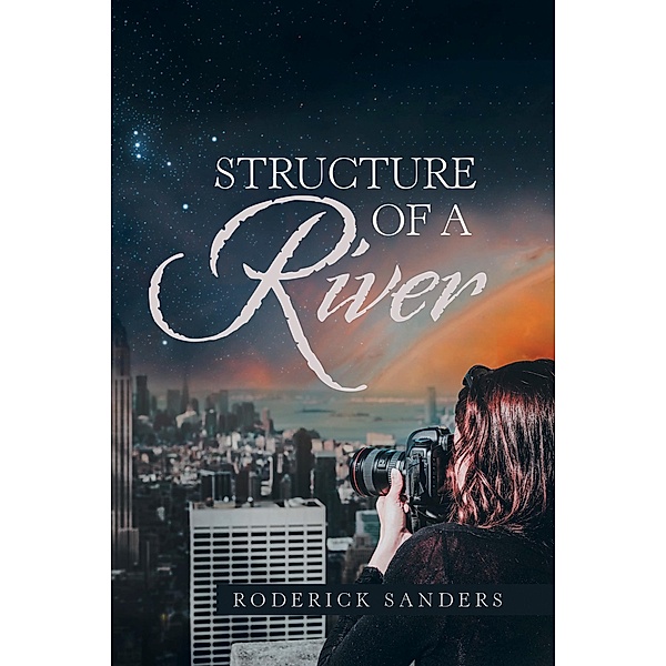 Structure of a River, Roderick Sanders