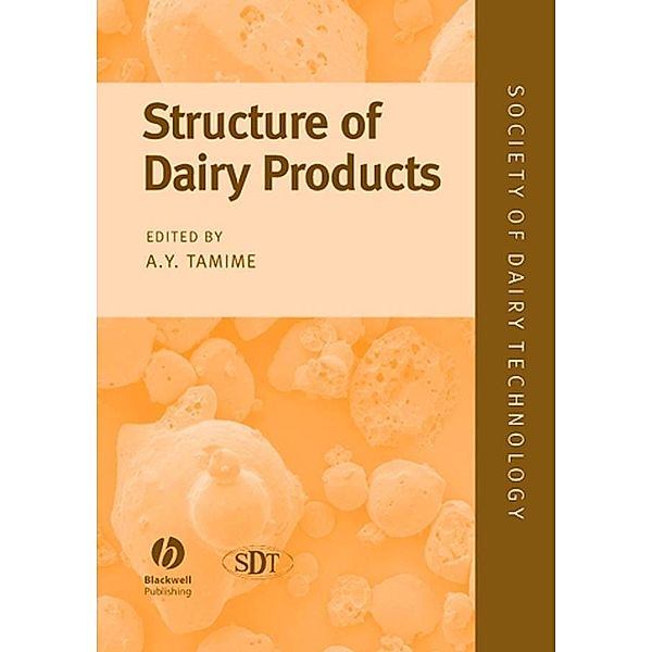Structure of Dairy Products / Society of Dairy Technology Series