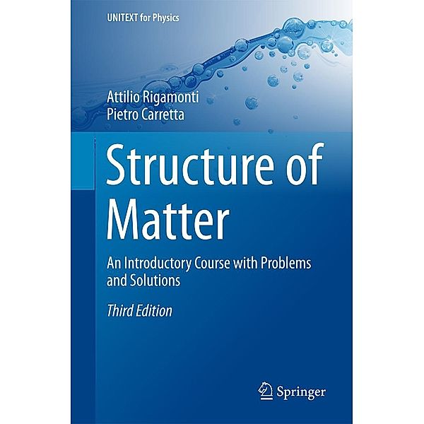 Structure of Matter / UNITEXT for Physics, Attilio Rigamonti, Pietro Carretta