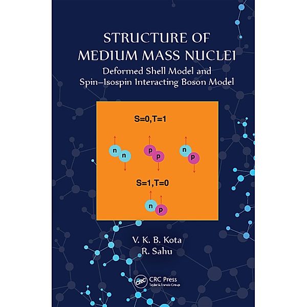 Structure of Medium Mass Nuclei, V K B Kota, R. Sahu