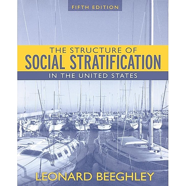 Structure of Social Stratification in the United States, Leonard Beeghley