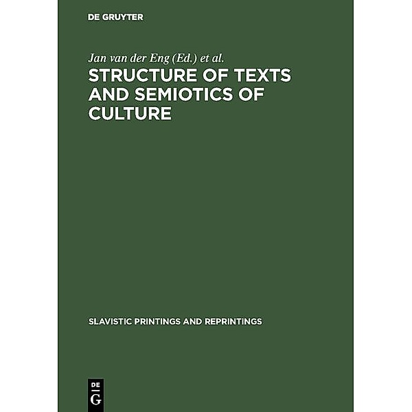 Structure of Texts and Semiotics of Culture / Slavistic Printings and Reprintings Bd.294