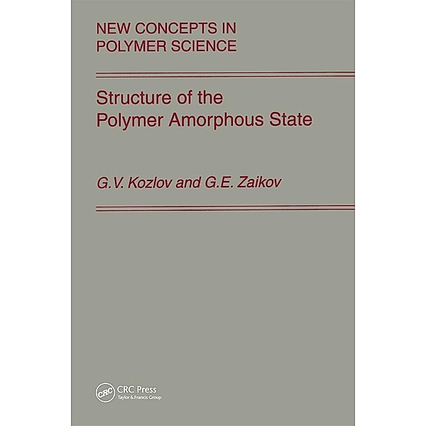 Structure of the Polymer Amorphous State, Kozlov, Gennady Zaikov