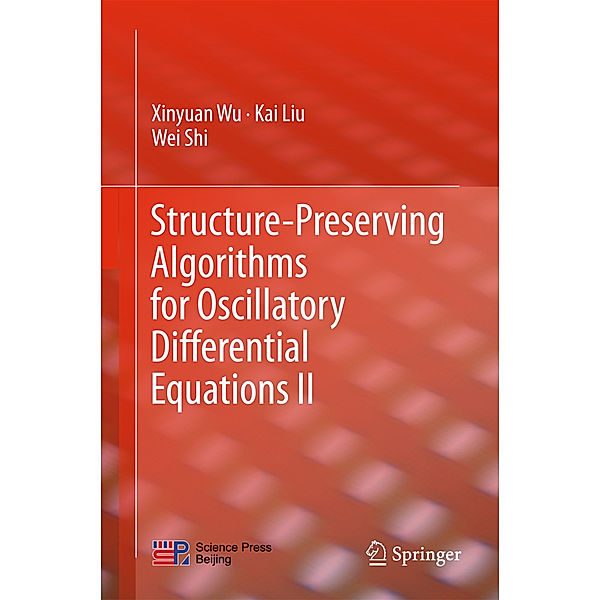 Structure-Preserving Algorithms for Oscillatory Differential Equations II, Xinyuan Wu, Jianlin Xia