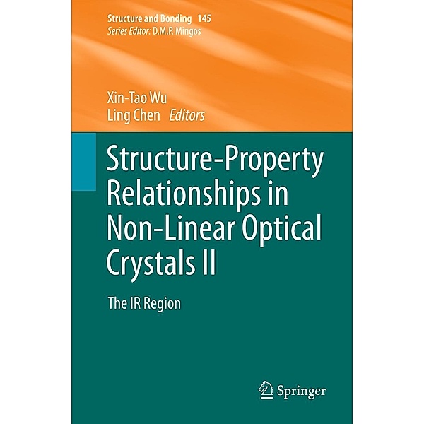 Structure-Property Relationships in Non-Linear Optical Crystals II / Structure and Bonding Bd.145