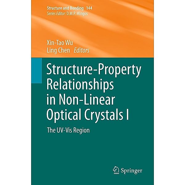 Structure-Property Relationships in Non-Linear Optical Crystals I / Structure and Bonding Bd.144