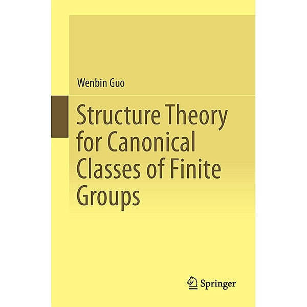Structure Theory for Canonical Classes of Finite Groups, Wenbin Guo