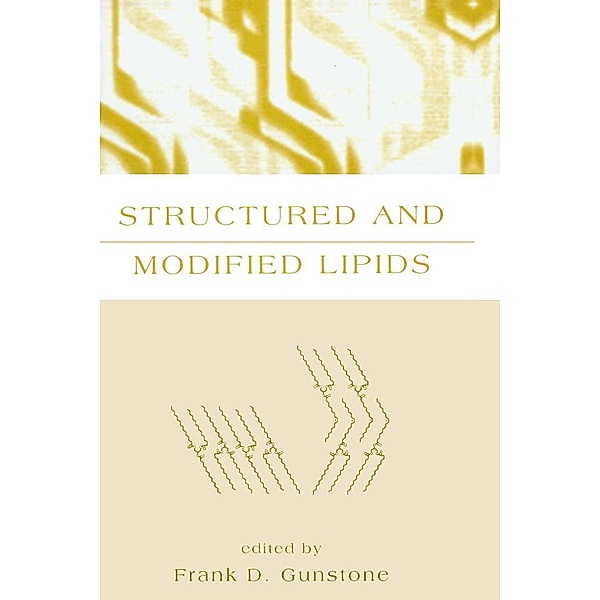 Structured and Modified Lipids, Frank D. Gunstone