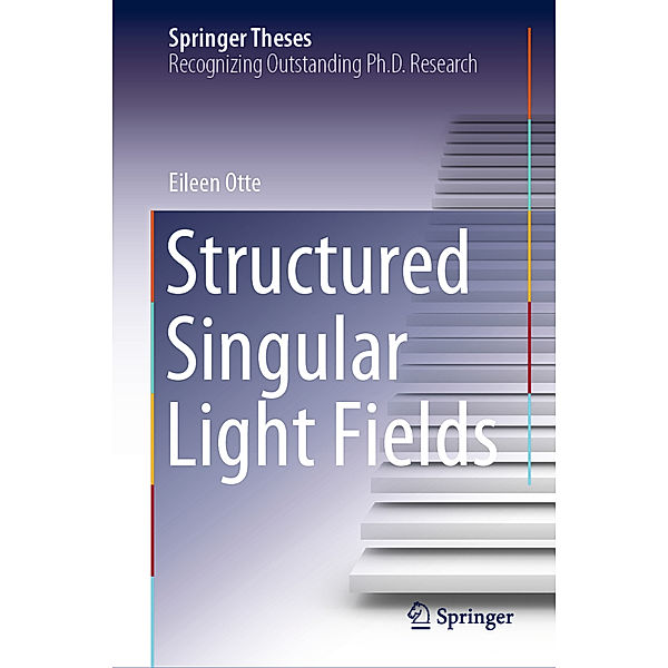 Structured Singular Light Fields, Eileen Otte