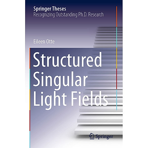 Structured Singular Light Fields, Eileen Otte