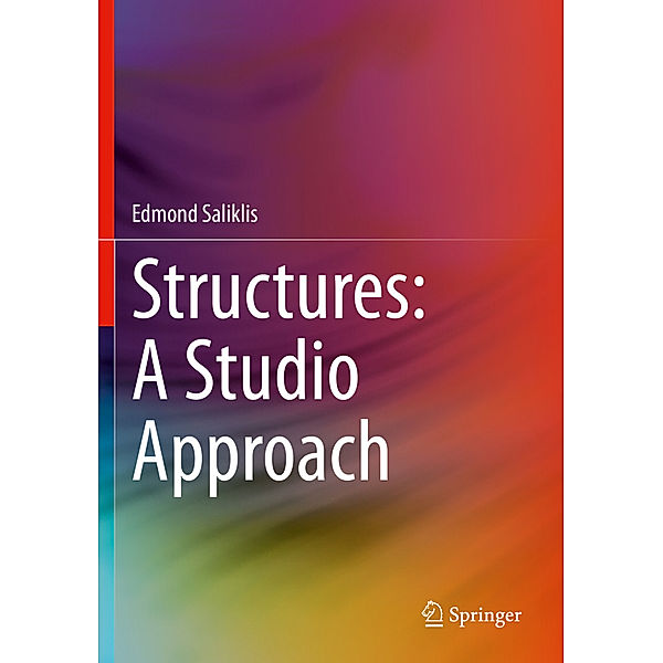 Structures: A Studio Approach, Edmond Saliklis