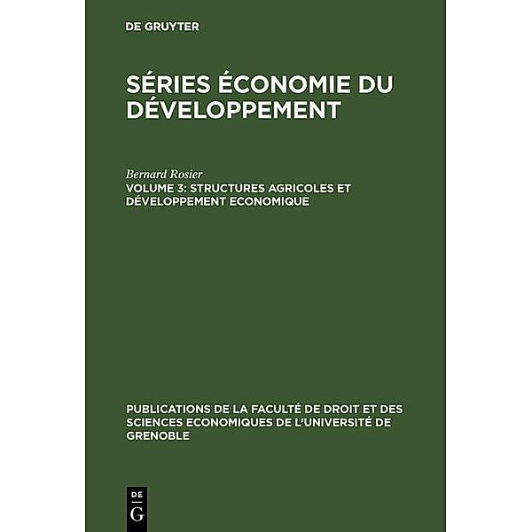 Structures agricoles et développement economique / Publications de la Faculté de Droit et des Sciences Economiques de l'Université de Grenoble, Bernard Rosier