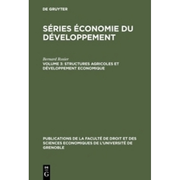 Structures agricoles et développement economique, Bernard Rosier