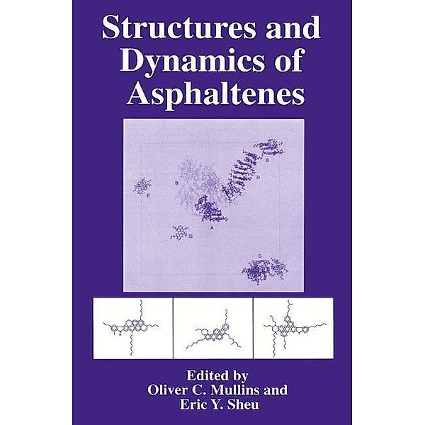 Structures and Dynamics of Asphaltenes