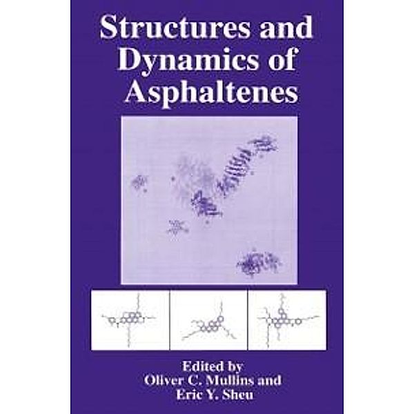 Structures and Dynamics of Asphaltenes