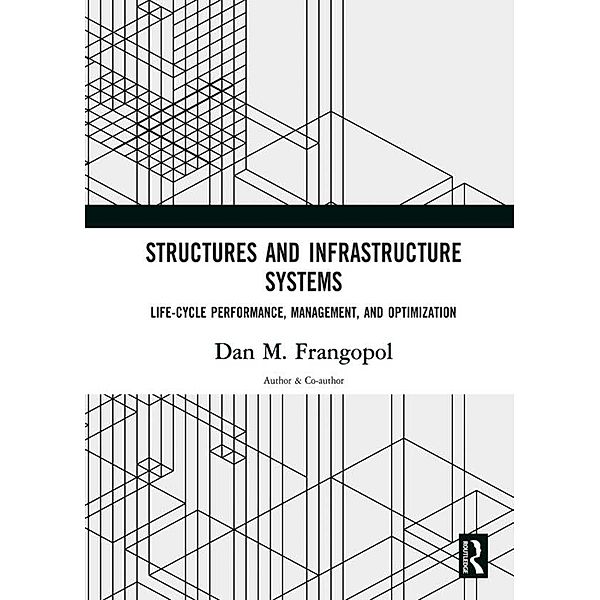 Structures and Infrastructure Systems, Dan M. Frangopol