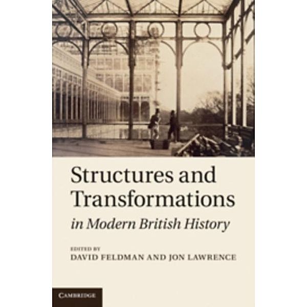 Structures and Transformations in Modern British History