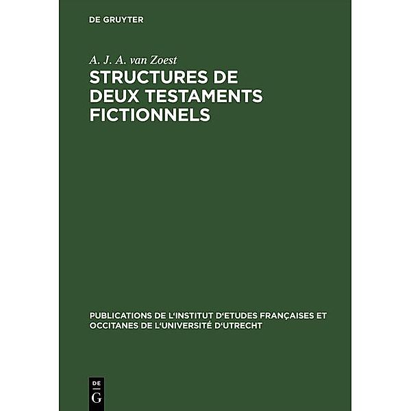 Structures de deux testaments fictionnels, A. J. A. van Zoest