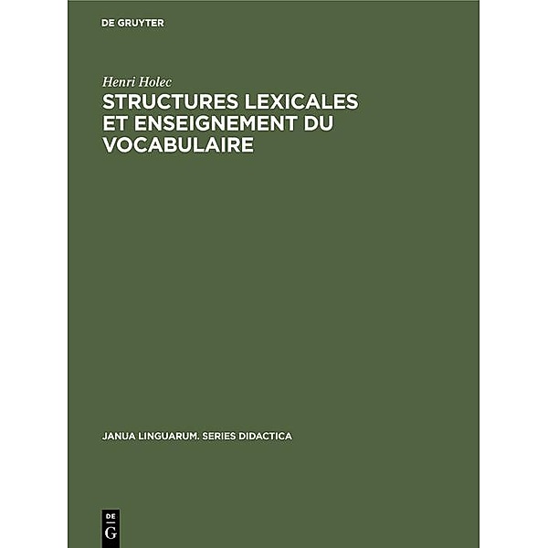 Structures lexicales et enseignement du vocabulaire, Henri Holec