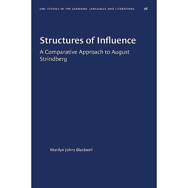 Structures of Influence / University of North Carolina Studies in Germanic Languages and Literature Bd.98