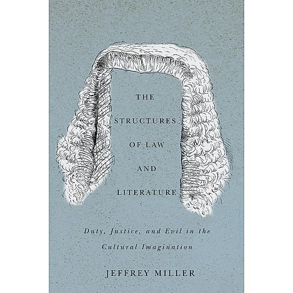 Structures of Law and Literature, Jeffrey Miller