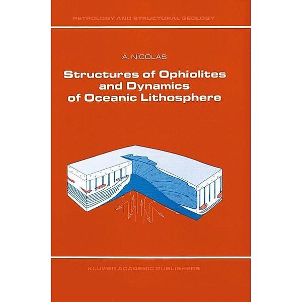 Structures of Ophiolites and Dynamics of Oceanic Lithosphere, A. Nicolas