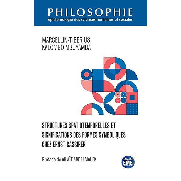 Structures spatiotemporelles et significations des formes symboliques chez Ernst Cassirer, Kalombo mbuyamba marcellin-tiberius