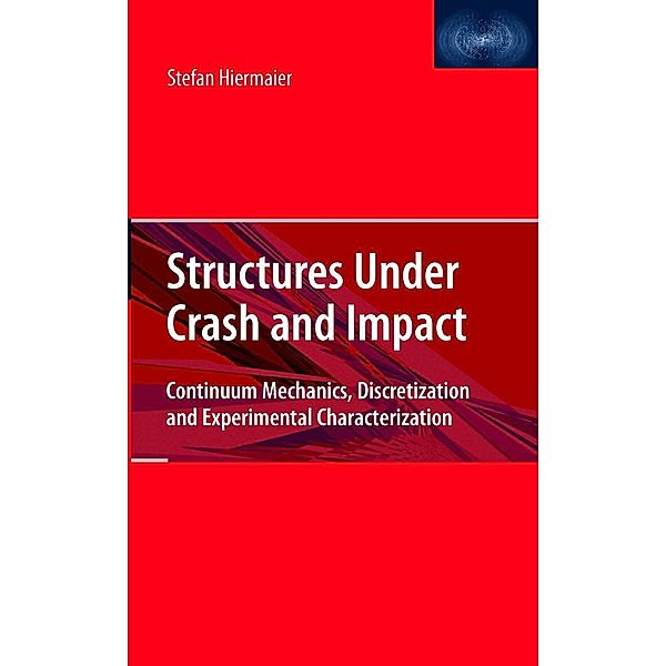 Structures Under Crash and Impact, Stefan Hiermaier