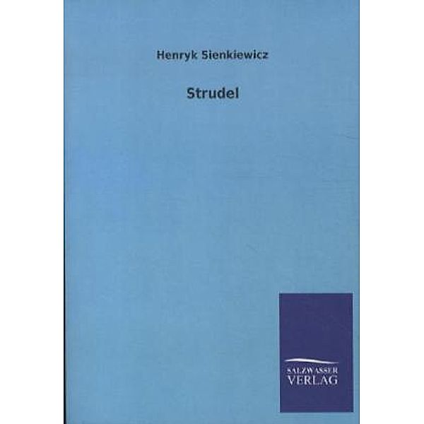 Strudel, Henryk Sienkiewicz