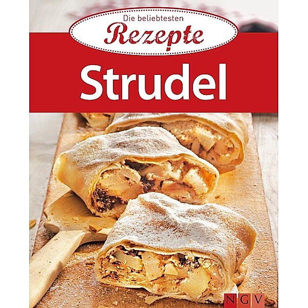 Strudel / Die beliebtesten Rezepte