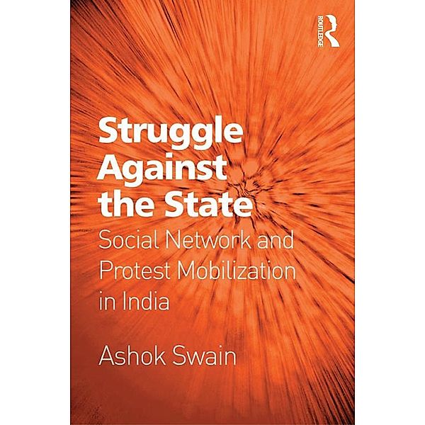 Struggle Against the State, Ashok Swain